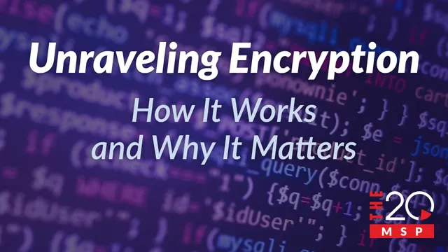 CelereTech blog cover: Unraveling Encryption - How It Works and Why It Matters